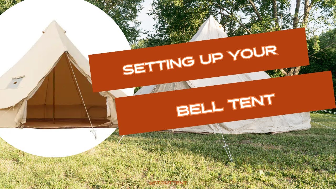 How to setup your Stout Tent - Bell Tent Setup Guide