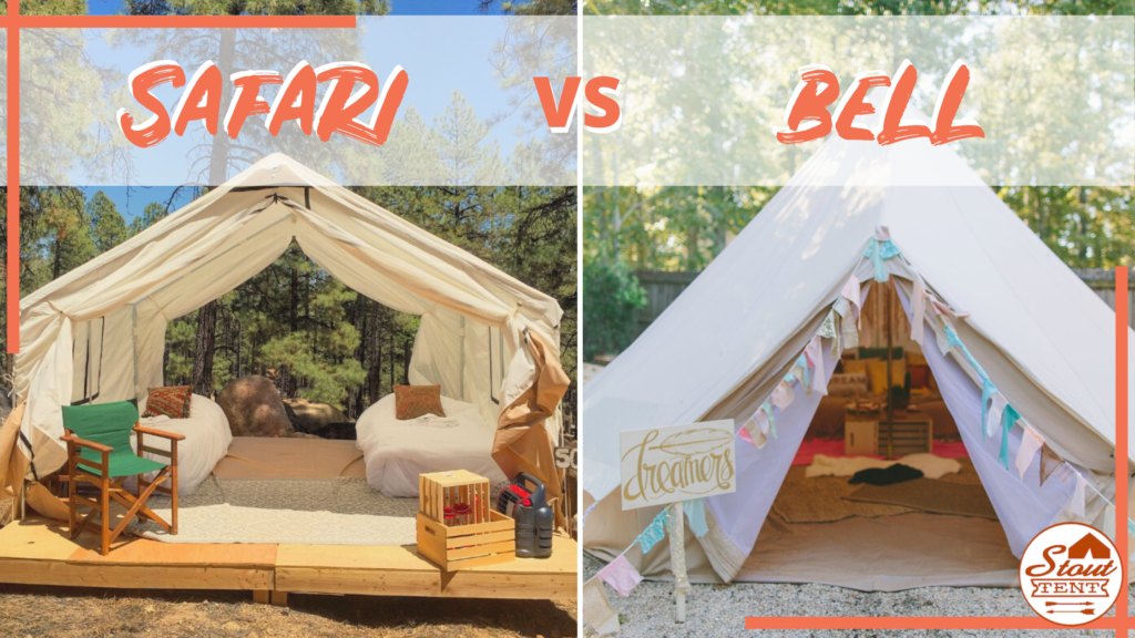 Safari Tent Vs Bell Tent Stout Tent