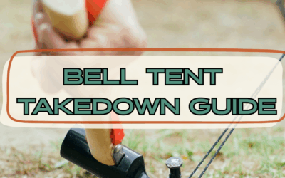 How to Takedown & Pack-up Your Bell Tent